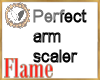Perfect arm scaler