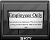 Employees Only Sign