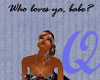 Who loves ya, babe? Tee