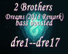 2brothers DREAMS bassboo