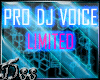 PRO DJ VOICE LIMITED