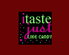 i taste like candy