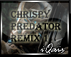 Chrispy Predator Remix 1