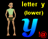 !@ Letter y (lower)