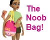 My Noob Bag