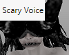 Scary Monster Voice