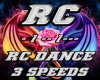 RC DANCE - 3 SPEEDS