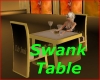 Swank Table