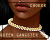 Queen G. Choker *UG