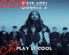 PLAY IT COOL