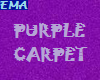 [E] Purple Carpet