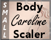 Body Scale Caroline