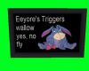 Eeyore's Triggers