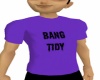 BANG TIDY TEE