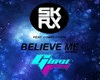 Skrux - Believe Me 