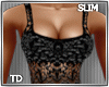 Itsy Black Lace SLIM