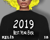 K. 2019 Best Year Ever