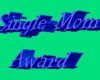 Single mom Award