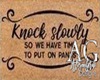 FH - KnockSlowly Doormat