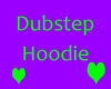 Hoodie Dubstep