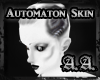*AA* Automaton Skin