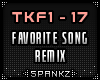 Favorite Song RMX @TKF