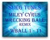 Wrecking Ball Dubmix