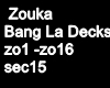 Bang La Decks - Zouka