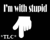 *TLC* I'm With Stupid 2