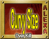 Over Kill Curvy