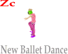 |Zc| New Ballet Dance