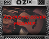 QZ|Accoustic Cover