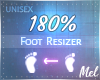 M~ Foot Scaler 180%