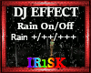 [RS] # Rain Dj Light #