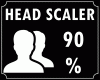 * Head Scaler 90%