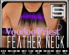 [S] Voodoo Feather Neck