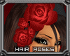 ~ Hair Roses ~