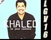 Le jour viendra Khaled