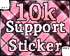 Support Sticker 10K