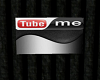 Tube Me