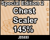 Chest Scaler 145% SE 2