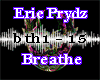 Eric Prydz - Breathe