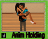 Anim Holding You