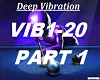Deep Vibration part 1