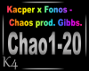 K4 Kacper x Fonos - Chao