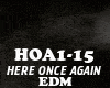 EDM-HERE ONCE AGAIN