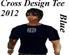 Cross design Tee 2012