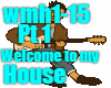 Welcome to my House pt1