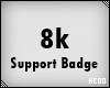 ᴴ 8k - Support Sticker