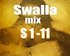 Swalla mix